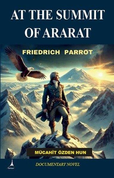 Mücahit Özden HunLiteratureAt Summit of Ararat Zirvesinde - Friedrich Parrot