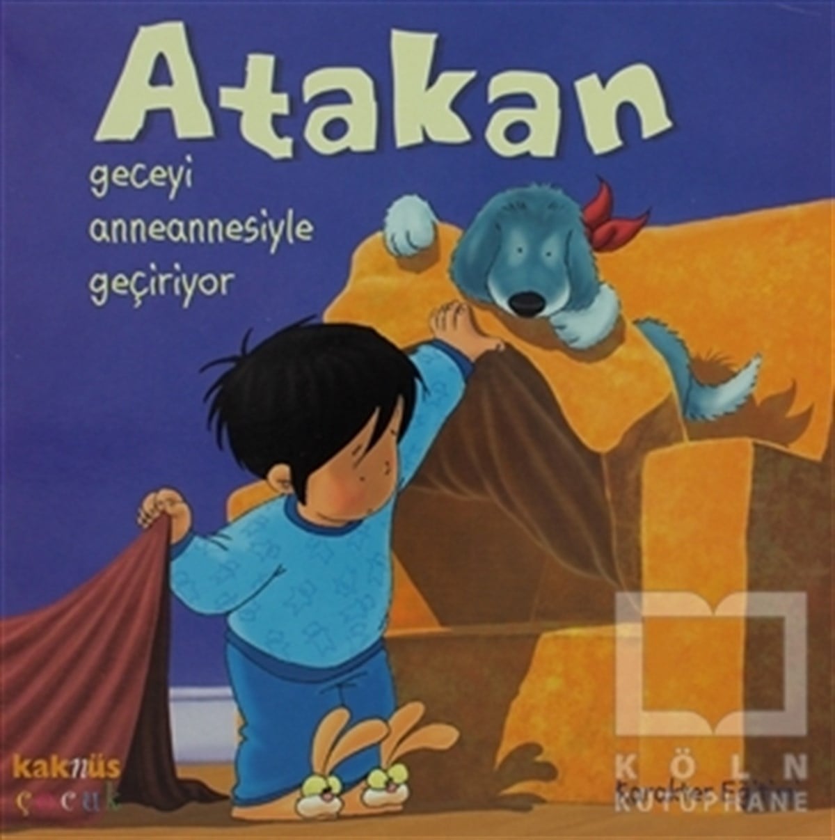 Sandrine Deredel RogeonHikayelerAtakan Geceyi Anneannesiyle Geçiriyor