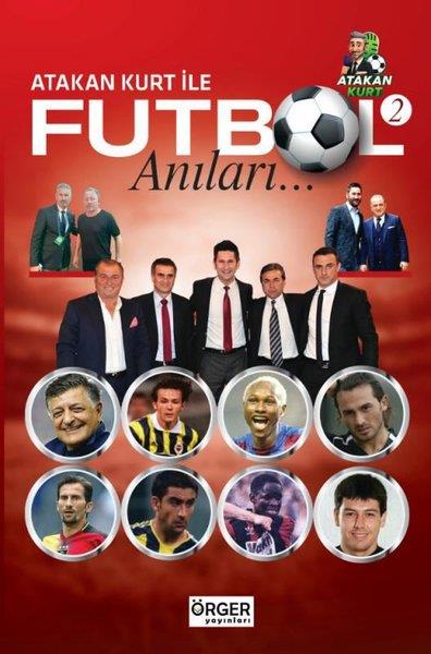 Atakan KurtSporcularAtakan Kurt İle Futbol Anıları 2