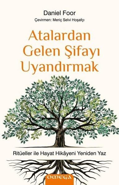 Daniel FoorParapsikoloji KitaplarıAtalardan Gelen Şifayı Uyandırmak