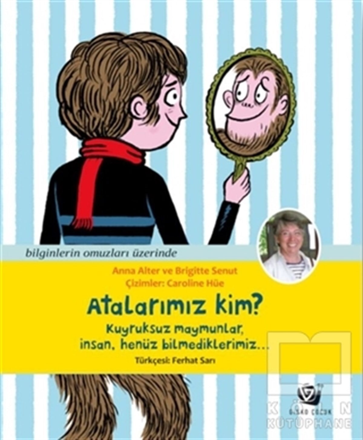 Anna AlterBilimsel Çocuk KitaplarıAtalarımız Kim?