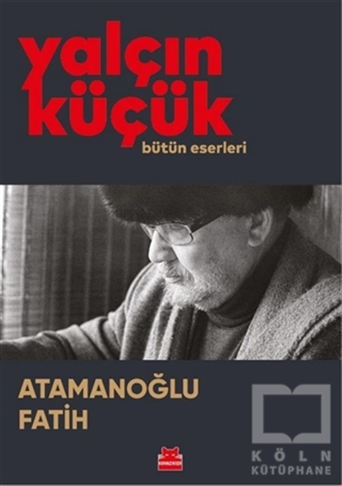 Yalçın KüçükAraştırma-İnceleme-ReferansAtamanoğlu Fatih