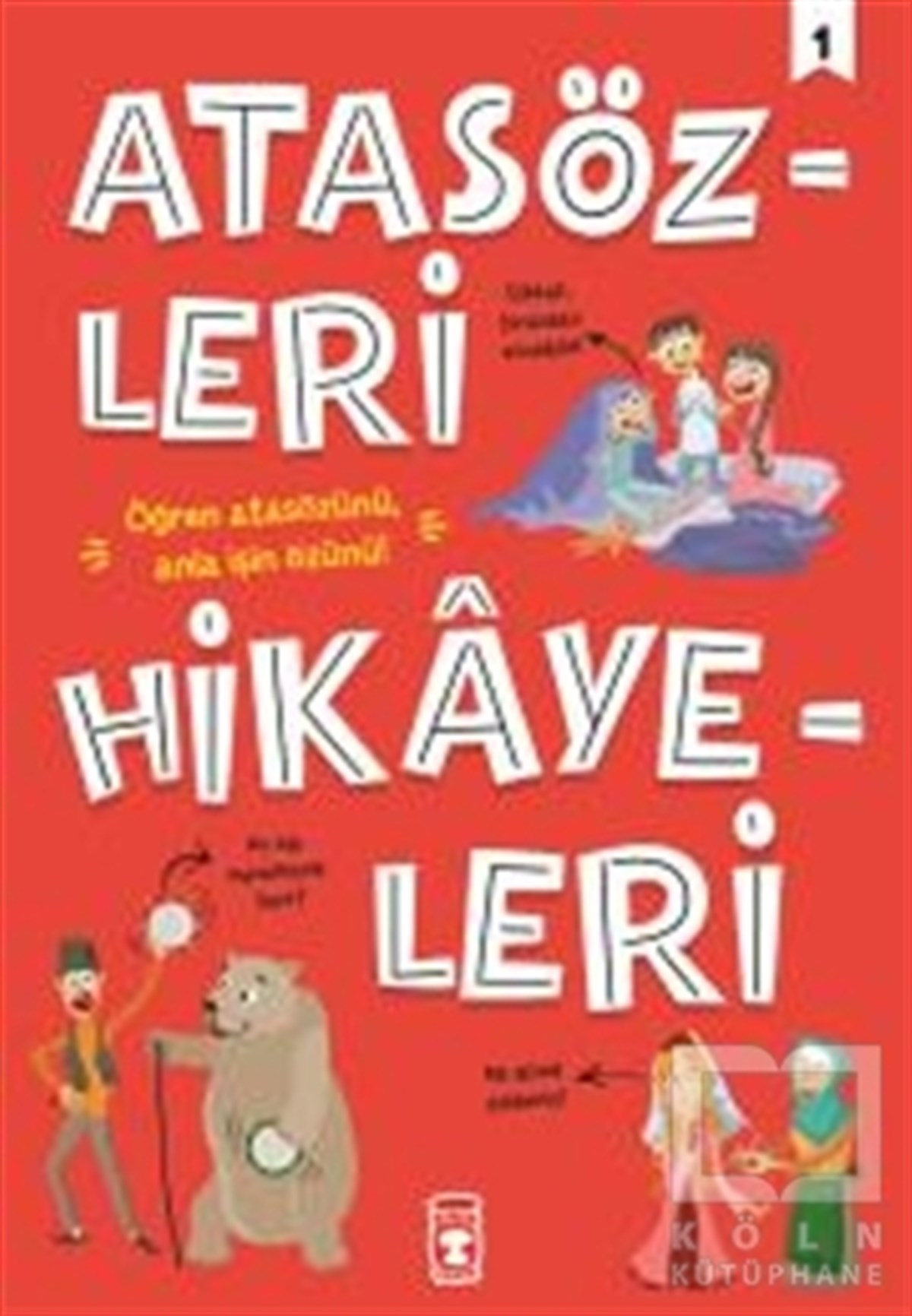 Didem DemirelHikayelerAtasözleri Hikayeleri - 1
