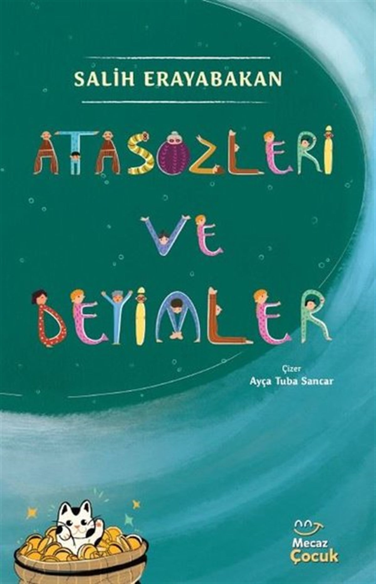 Salih ErayabakanÇocuk Gençlik RomanlarıAtasözleri ve Deyimler