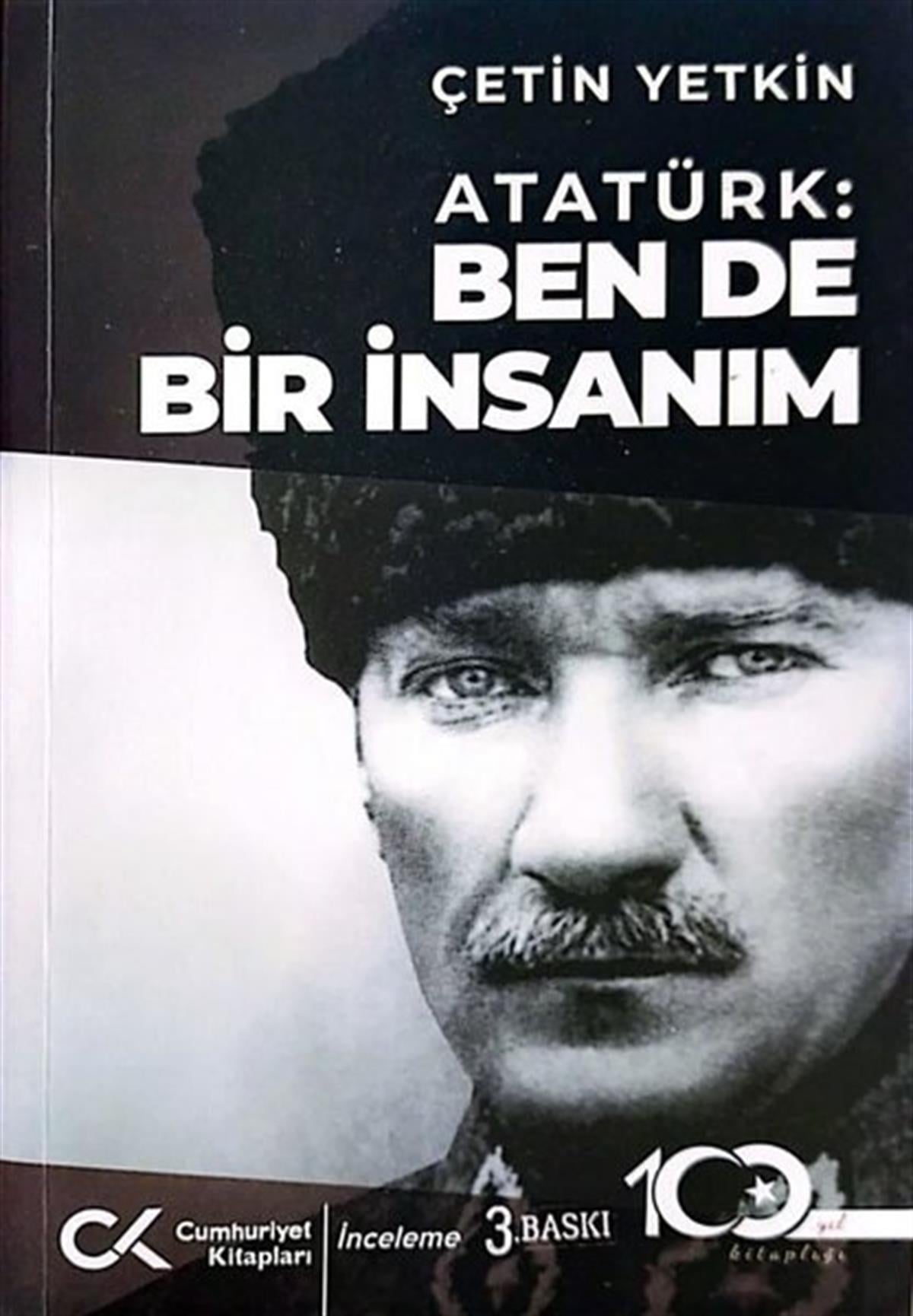 Çetin YetkinMustafa Kemal Atatürk KitaplarıAtatürk: Ben de Bir İnsanım