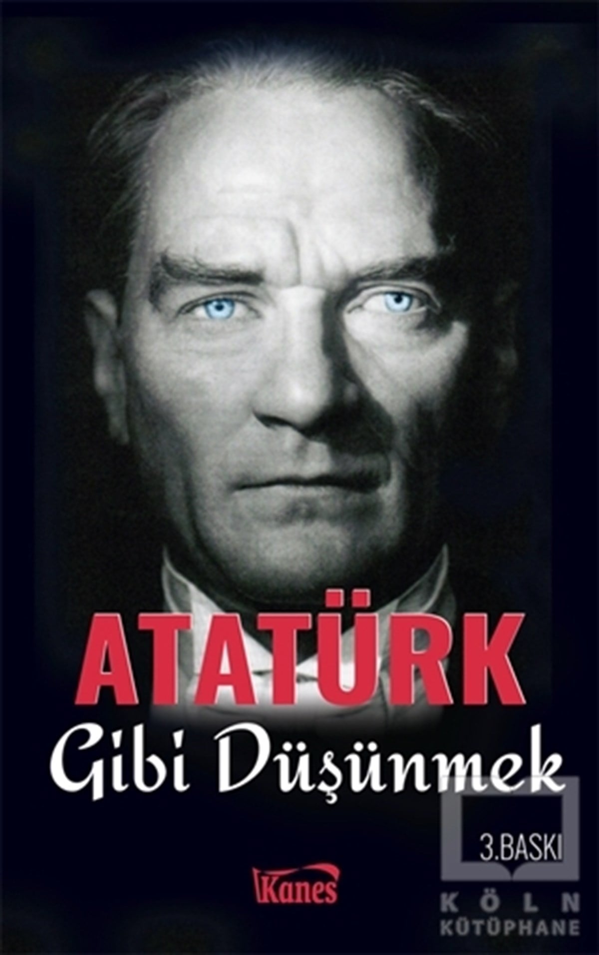 KolektifMustafa Kemal AtatürkAtatürk Gibi Düşünmek