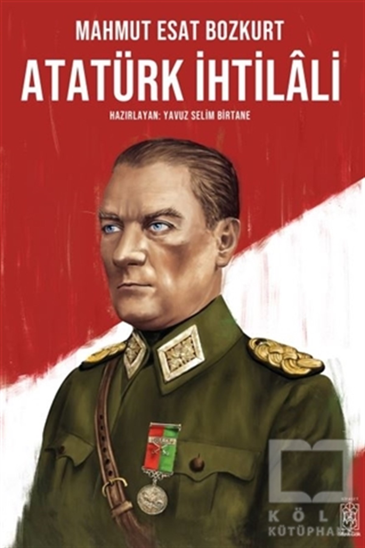 Mahmut Esat BozkurtAraştırma & İnceleme ve Referans KitaplarıAtatürk İhtilali