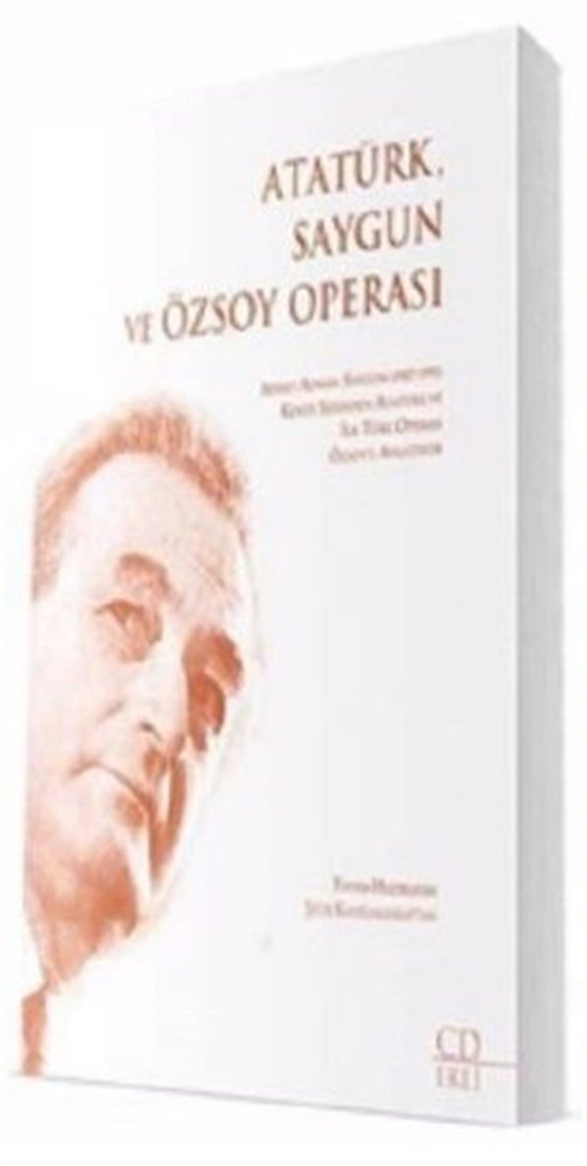 Şefik KahramankaptanMüzik KitaplarıAtatürk Saygun ve Özsoy Operası