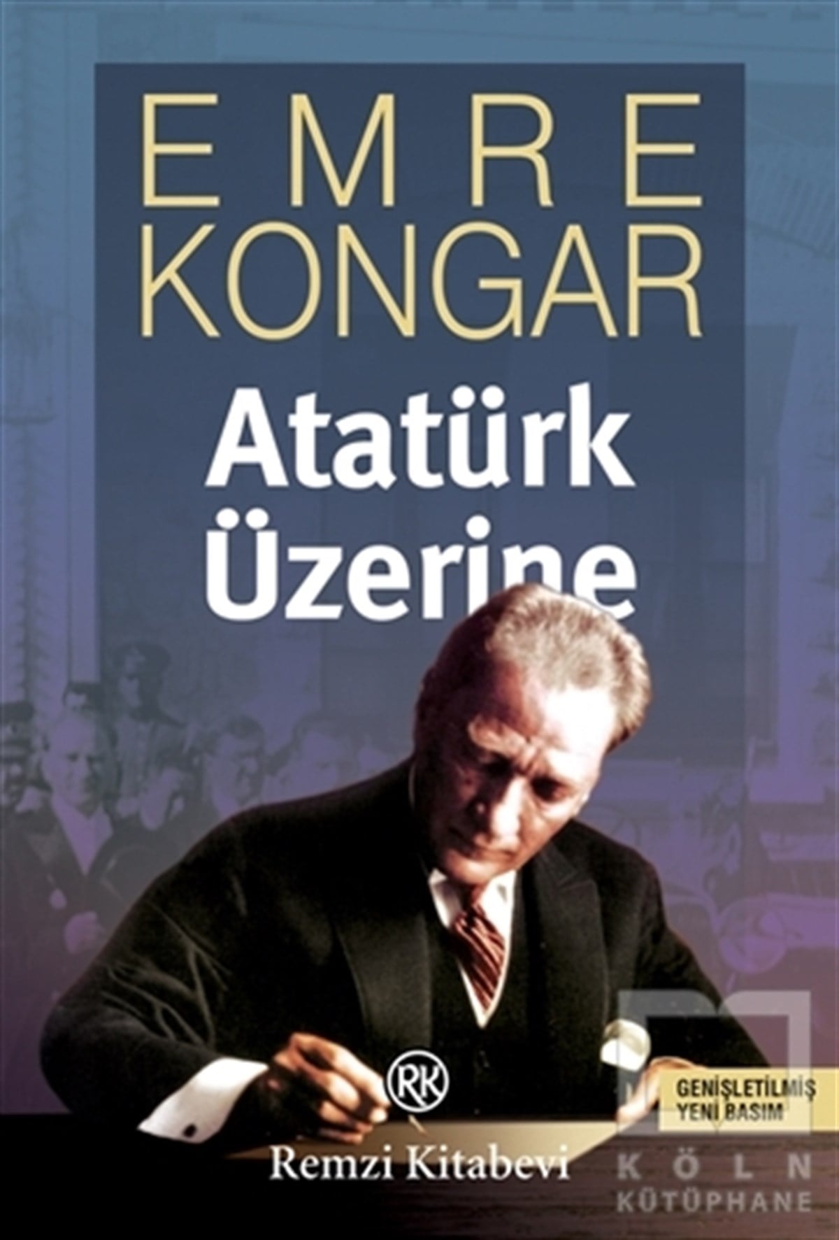 Emre KongarDiğerAtatürk Üzerine