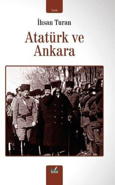 İhsan TuranMustafa Kemal Atatürk KitaplarıAtatürk ve Ankara