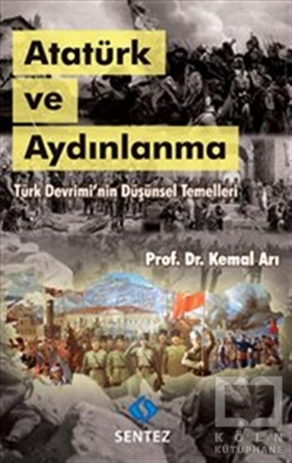 Kemal ArıMustafa Kemal AtatürkAtatürk ve Aydınlanma