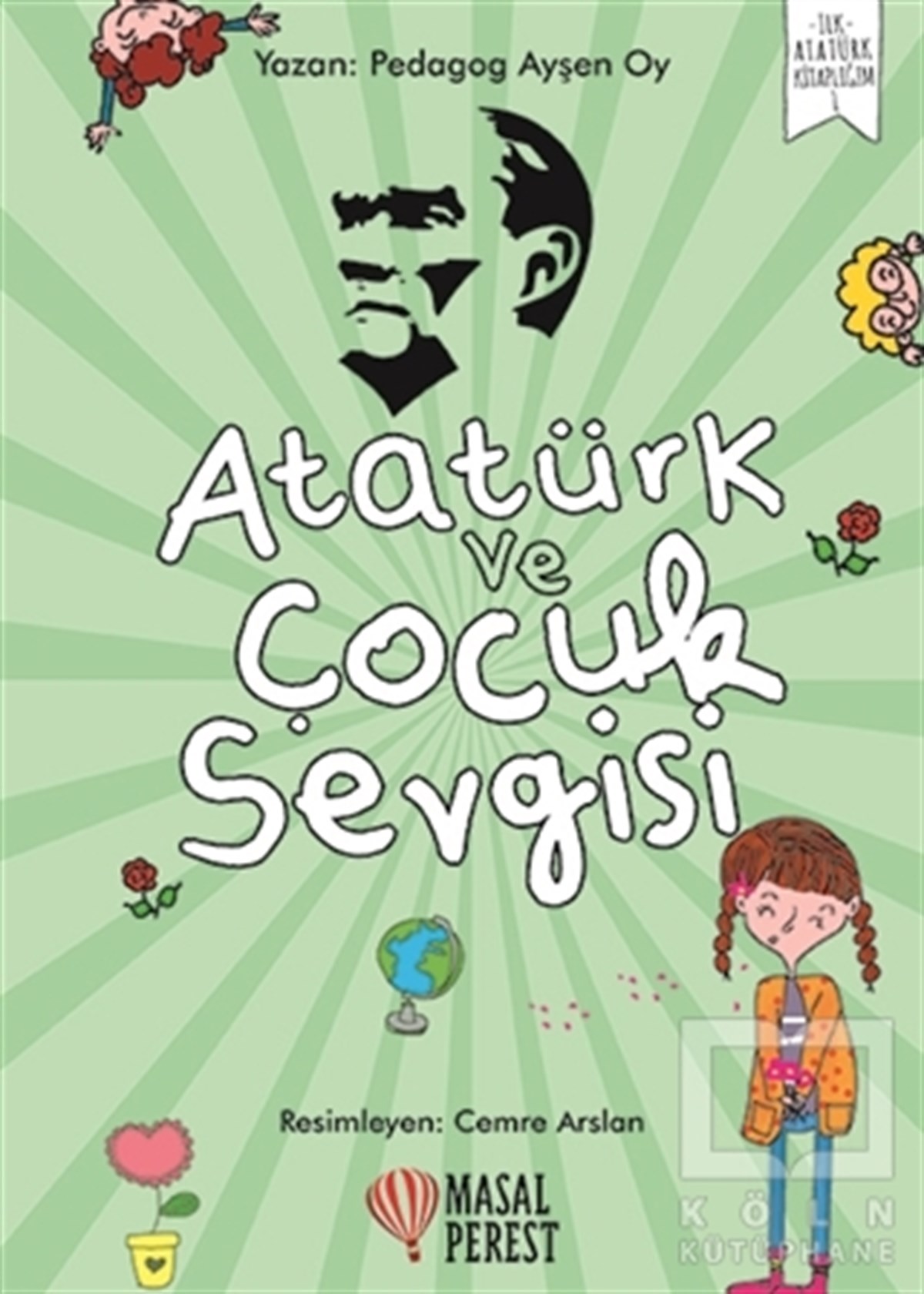 Ayşen OyRoman-ÖyküAtatürk ve Çocuk Sevgisi
