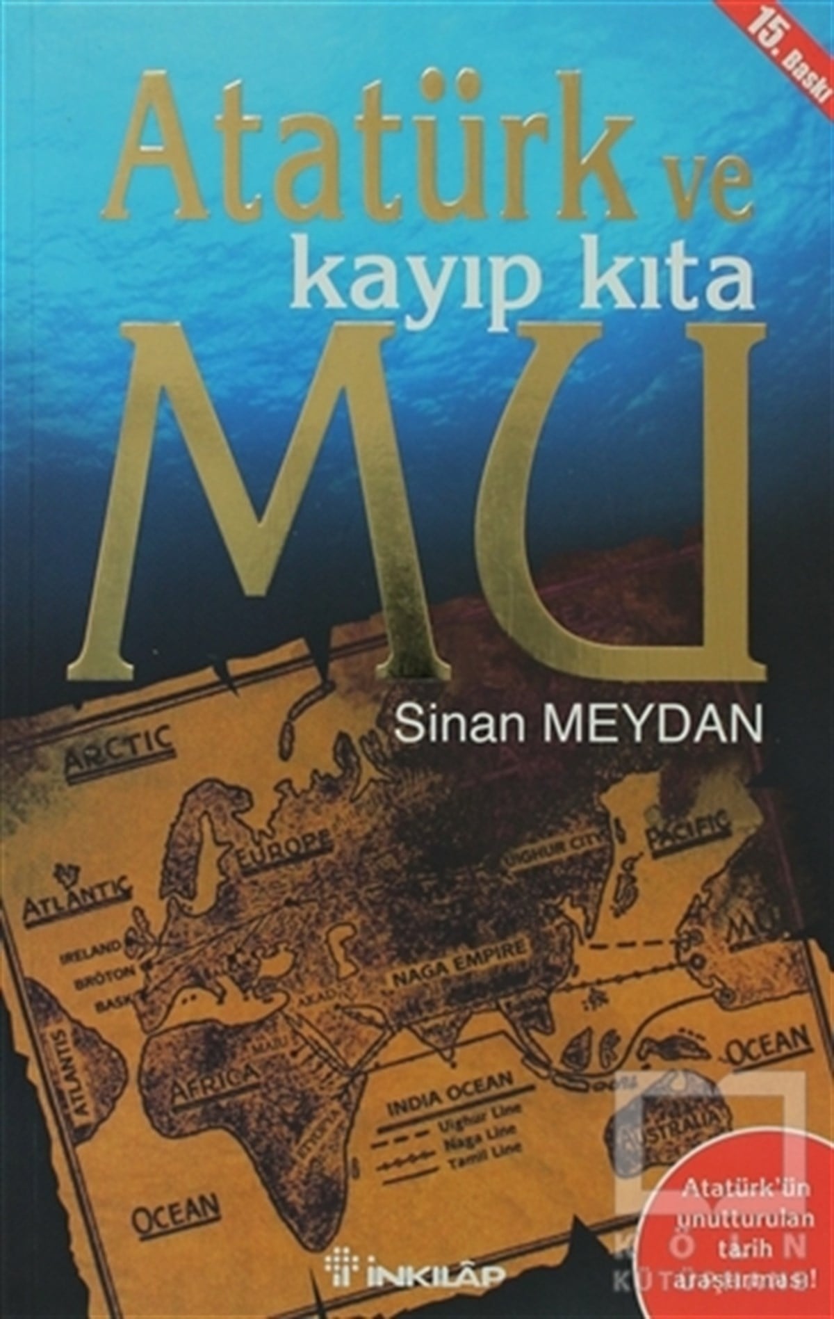 Sinan MeydanYakın TarihAtatürk ve Kayıp Kıta Mu