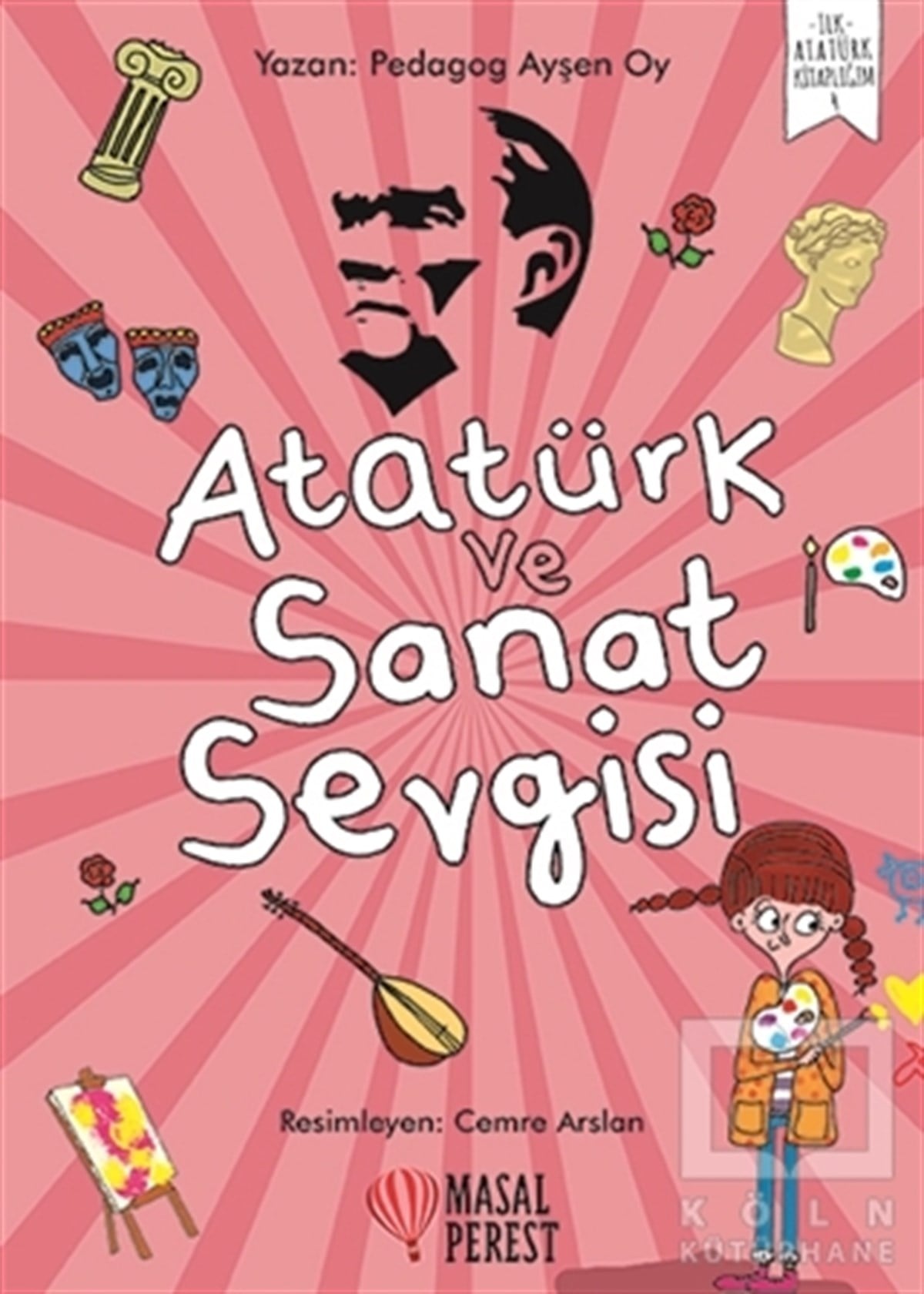 Ayşen OyDiğerAtatürk ve Sanat Sevgisi