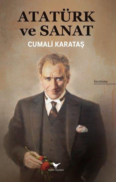 Cumalı KarataşMustafa Kemal Atatürk KitaplarıAtatürk ve Sanat