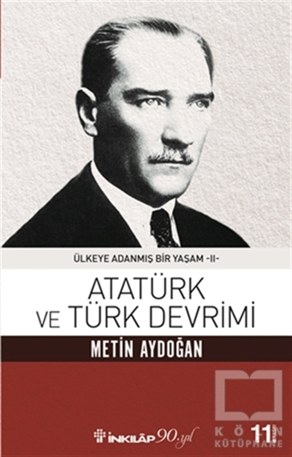 Metin AydoğanÖnemli Olaylar ve Biyografi - OtobiyografiAtatürk ve Türk Devrimi