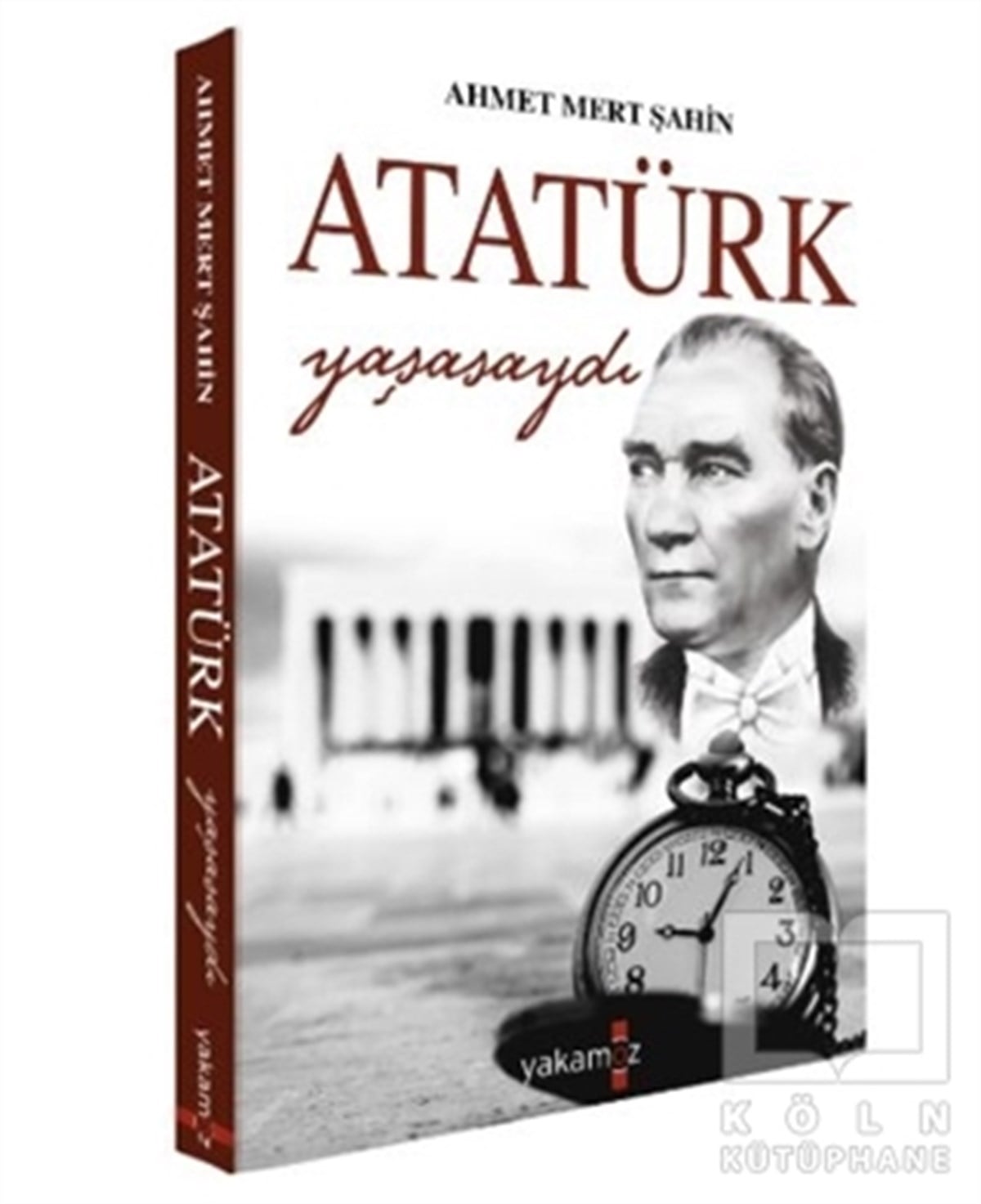 Ahmet Mert ŞahinDeneme KitaplarıAtatürk Yaşasaydı