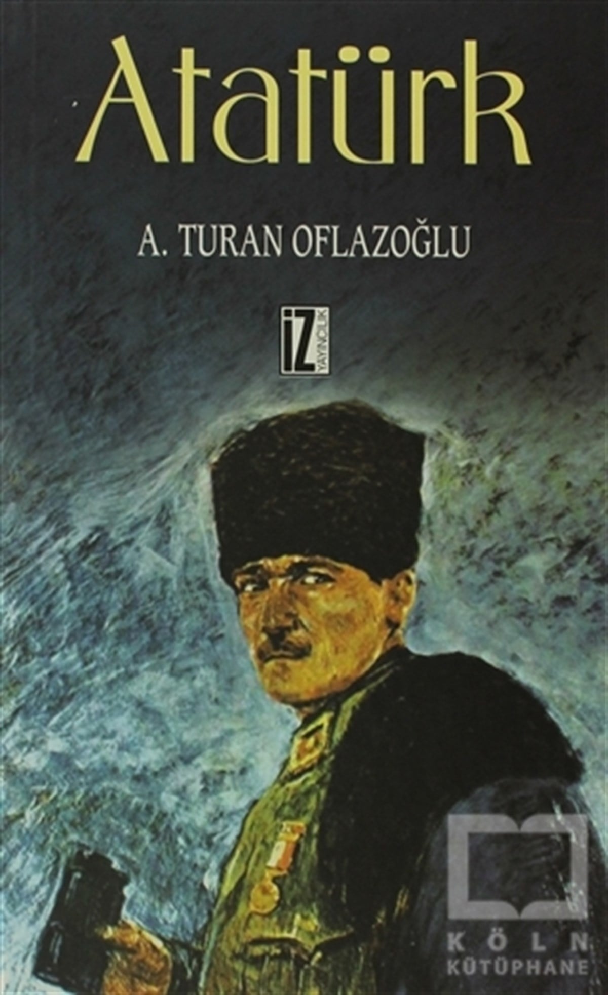 A. Turan OflazoğluSenaryoAtatürk