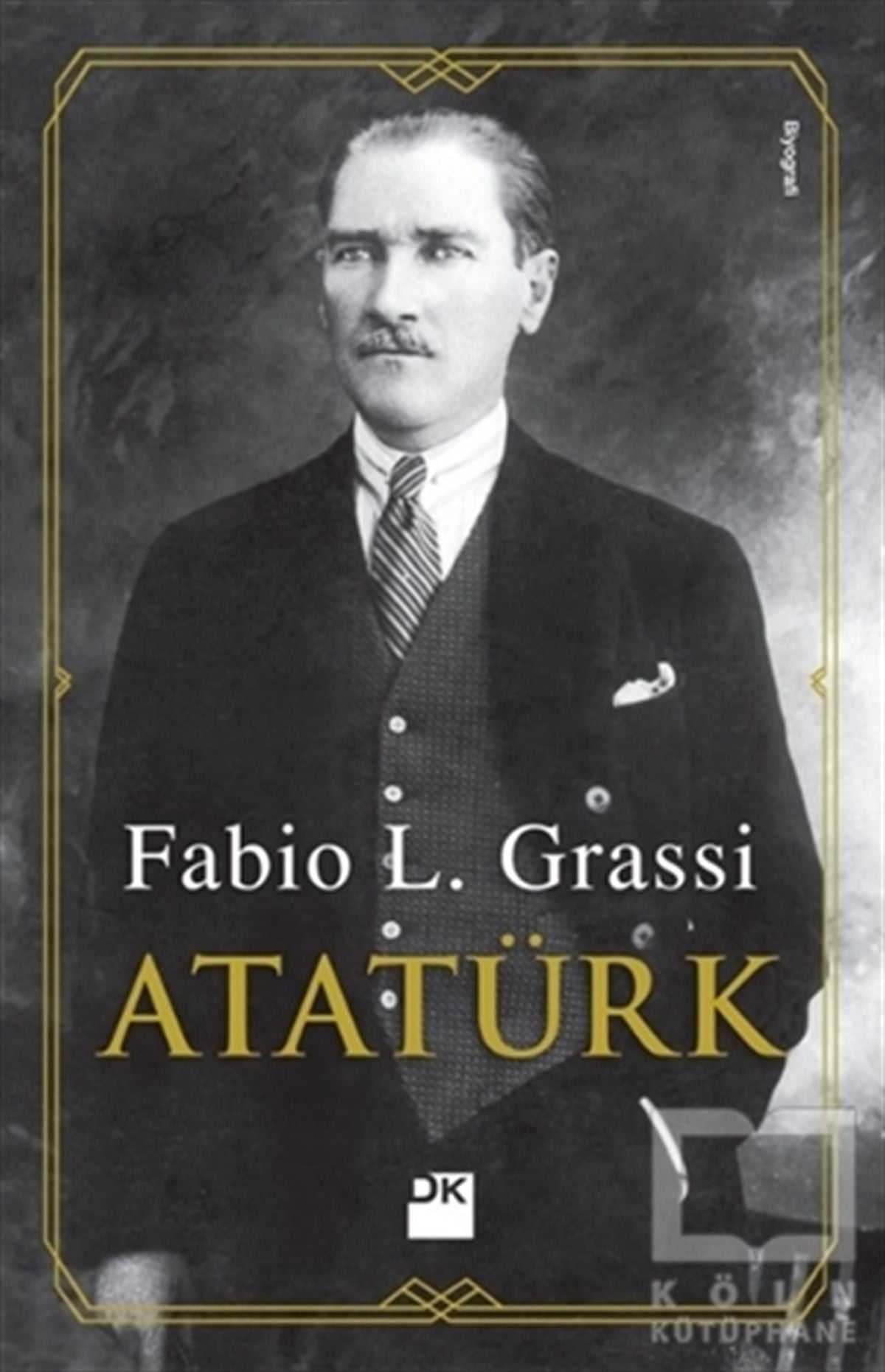 Fabio L. GrassiBiyografi-OtobiyogafiAtatürk