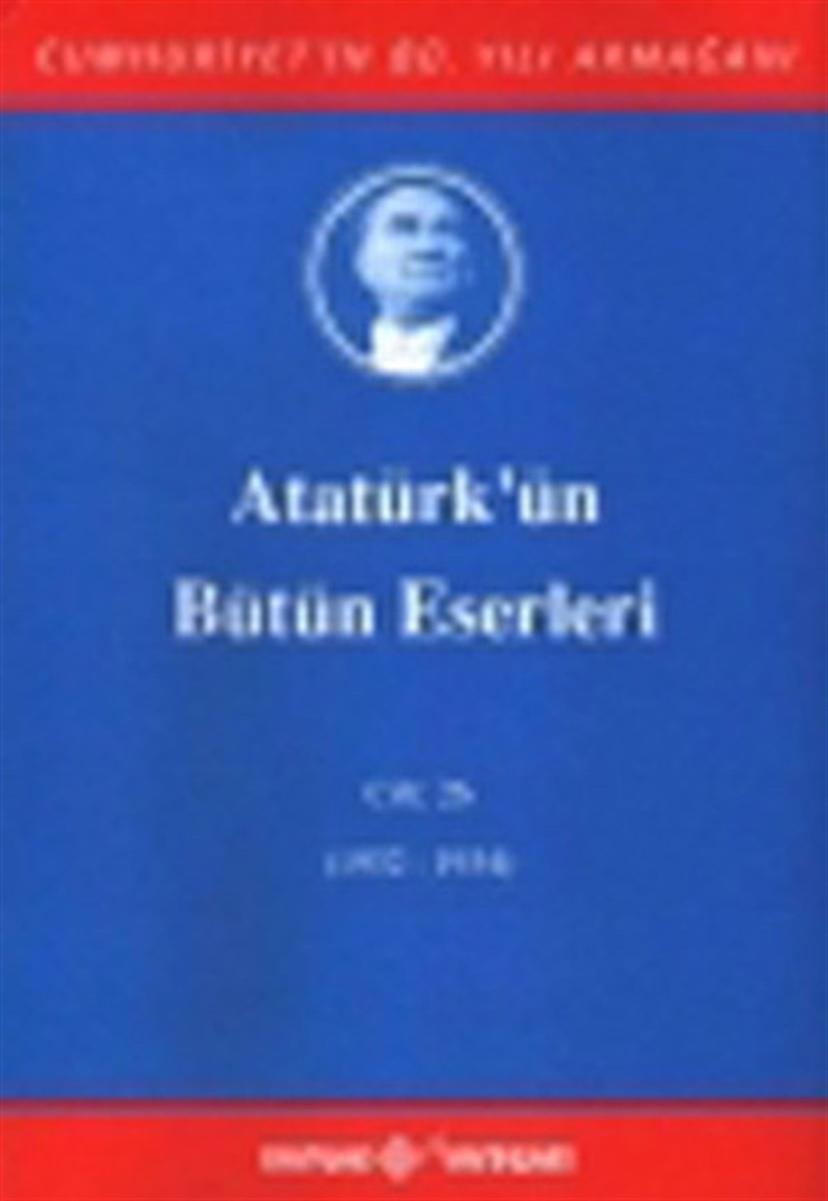 KolektifAtatürk PrestijAtatürk'ün Bütün Eserleri - 26