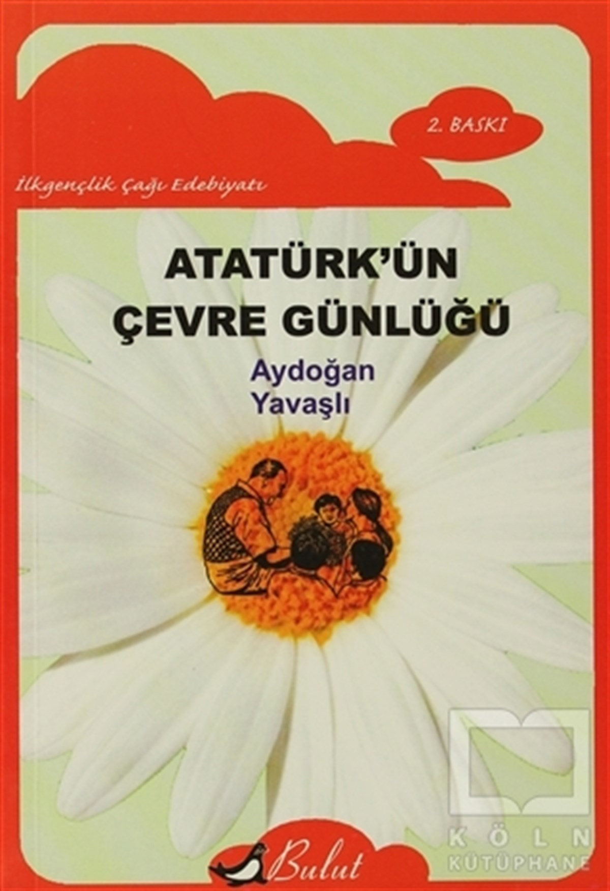 Aydoğan YavaşlıDiğerAtatürk’ün Çevre Günlüğü