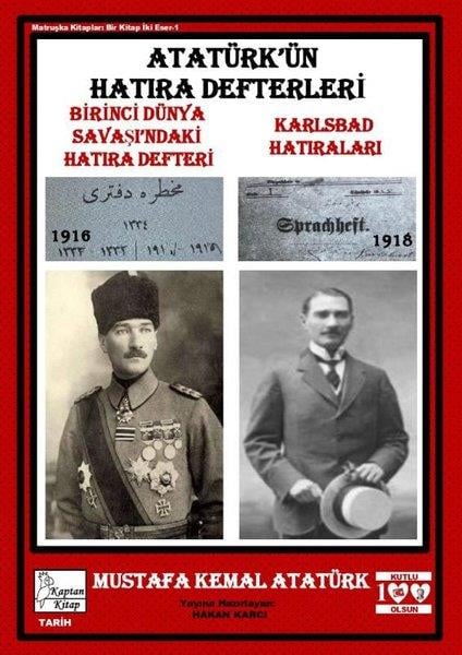 Mustafa Kemal AtatürkMustafa Kemal Atatürk KitaplarıAtatürk'ün Hatıra Defterleri: Birinci Dünya Savaşı'ndaki Hatıra Defteri - Karlsbad Hatıraları