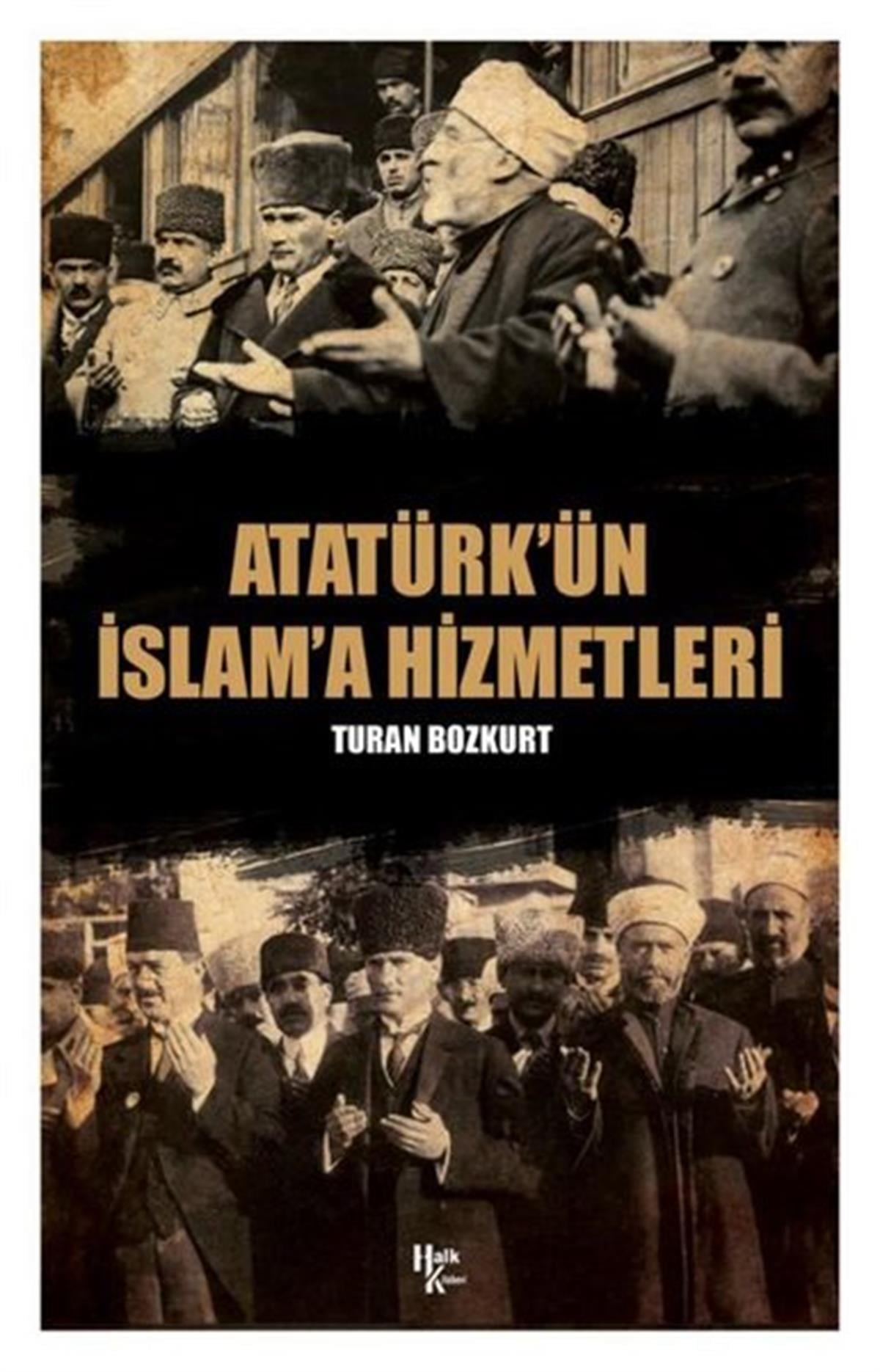 Turan BozkurtMustafa Kemal Atatürk KitaplarıAtatürk'ün İslam'a Hizmetleri