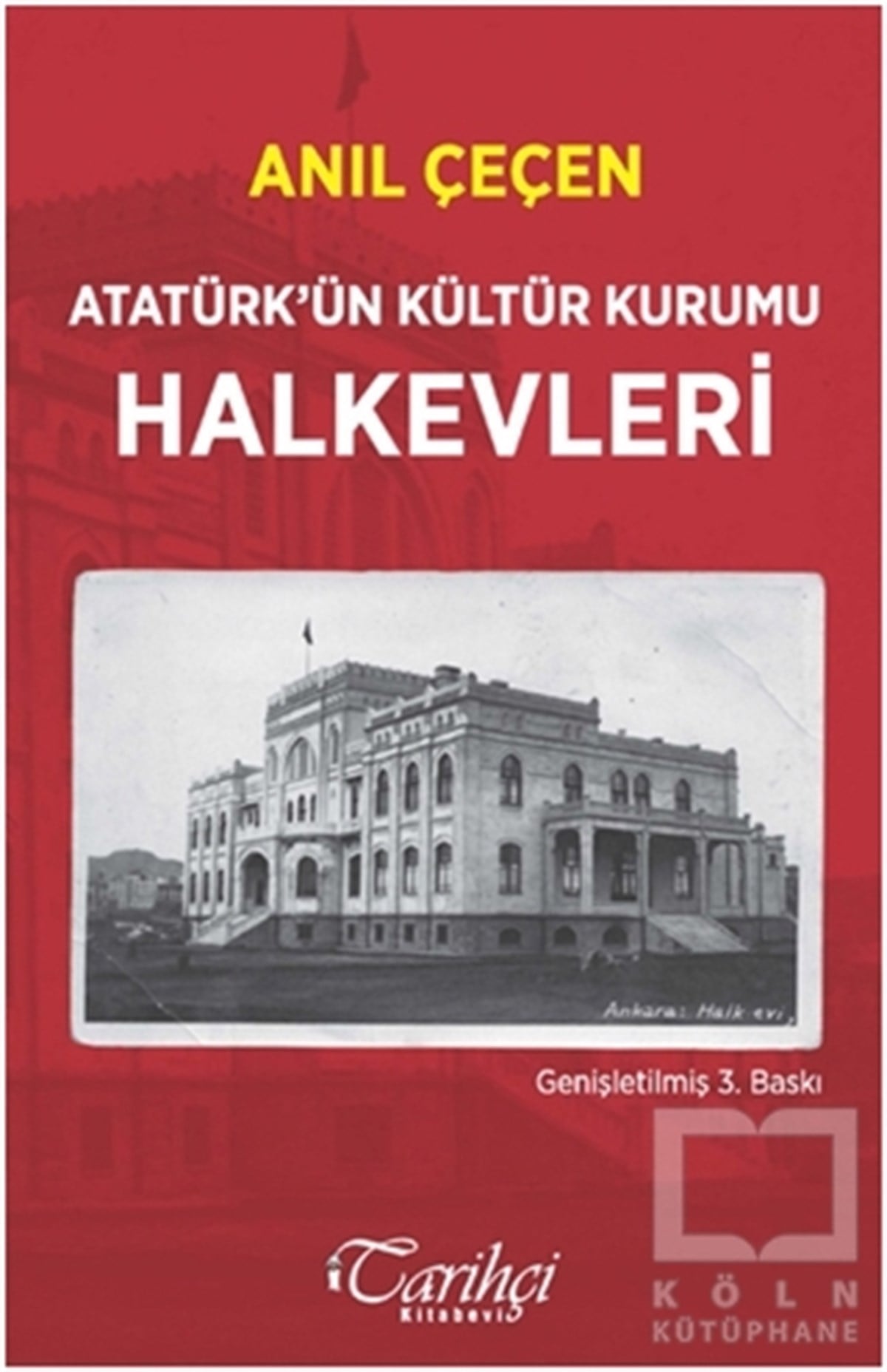 Anıl ÇeçenDiğerAtatürk'ün Kültür Kurumu Halkevleri