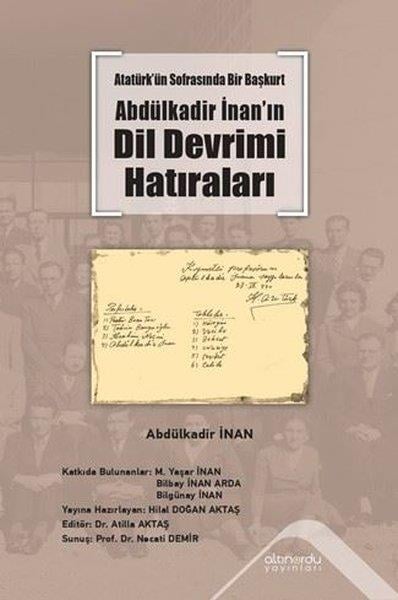 Abdülkadir İnanAnı & Mektup & Günlük KitaplarıAtatürk'ün Sofrasında Bir Başkurt Abdülkadir İnan'ın Dil Devrimi Hatıraları
