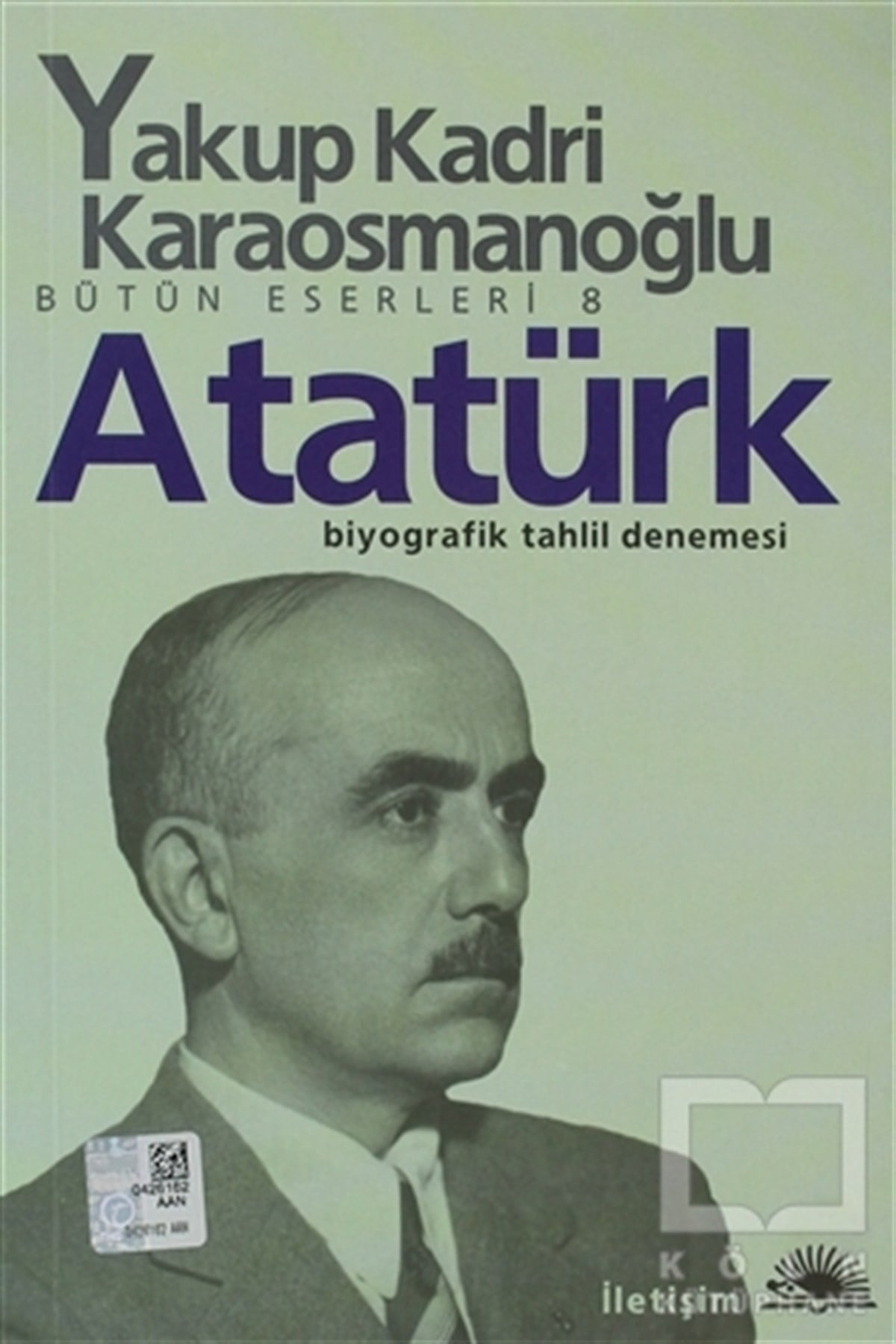Yakup Kadri KaraosmanoğluBiyografi-OtobiyogafiAtatürk