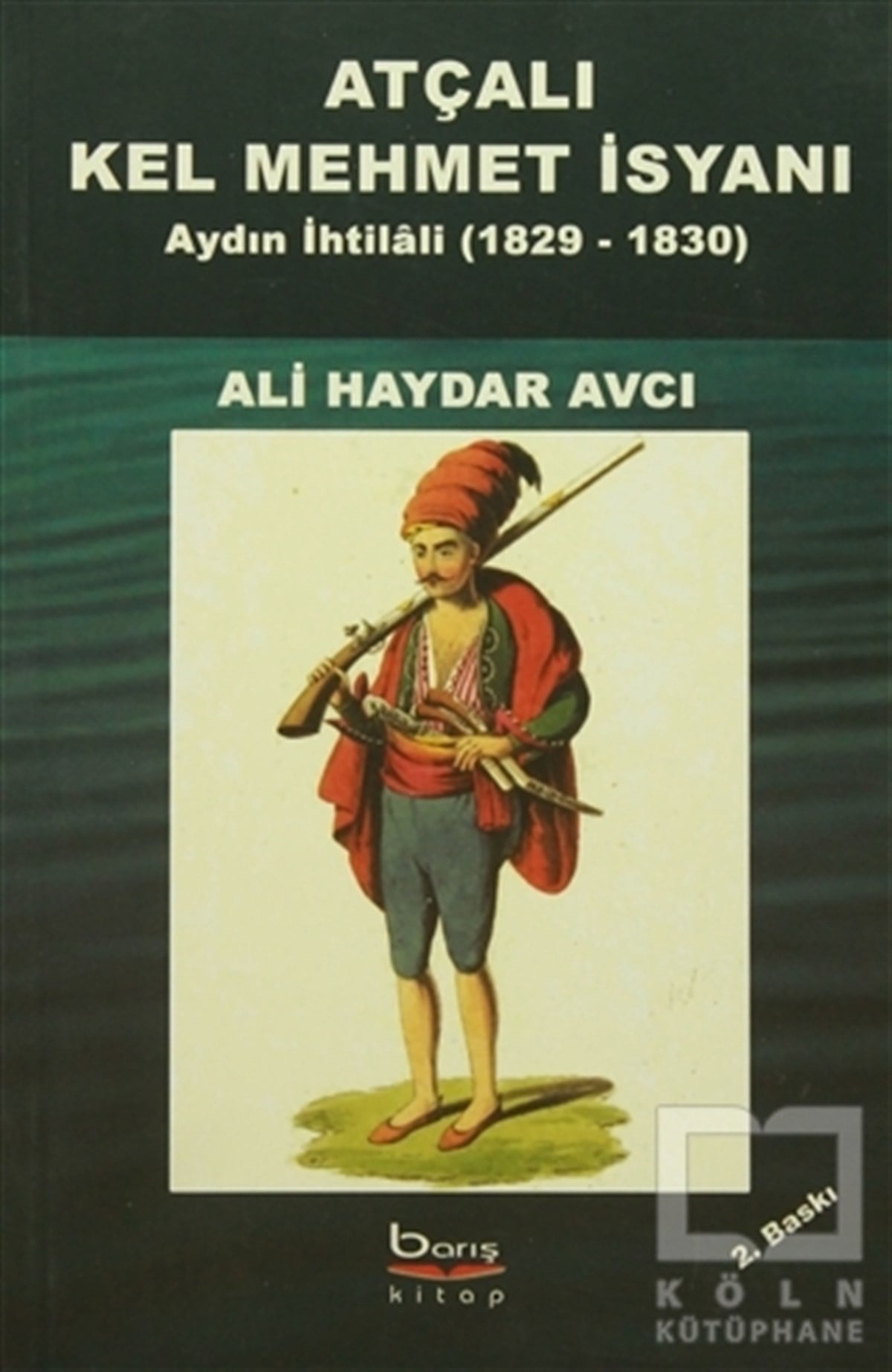Ali Haydar AvcıGenel KonularAtçalı Kel Mehmet İsyanı