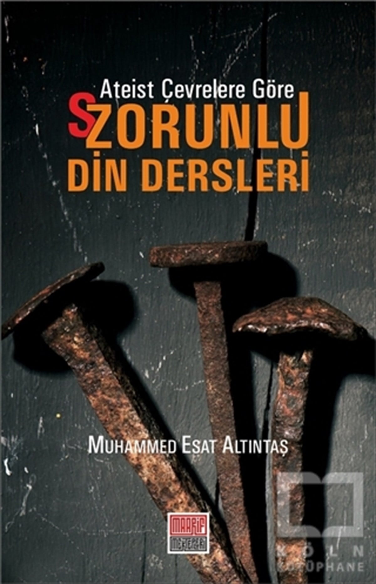 Muhammed Esat AltıntaşDiğerAteist Çevrelere Göre S/Zorunlu Din Dersleri