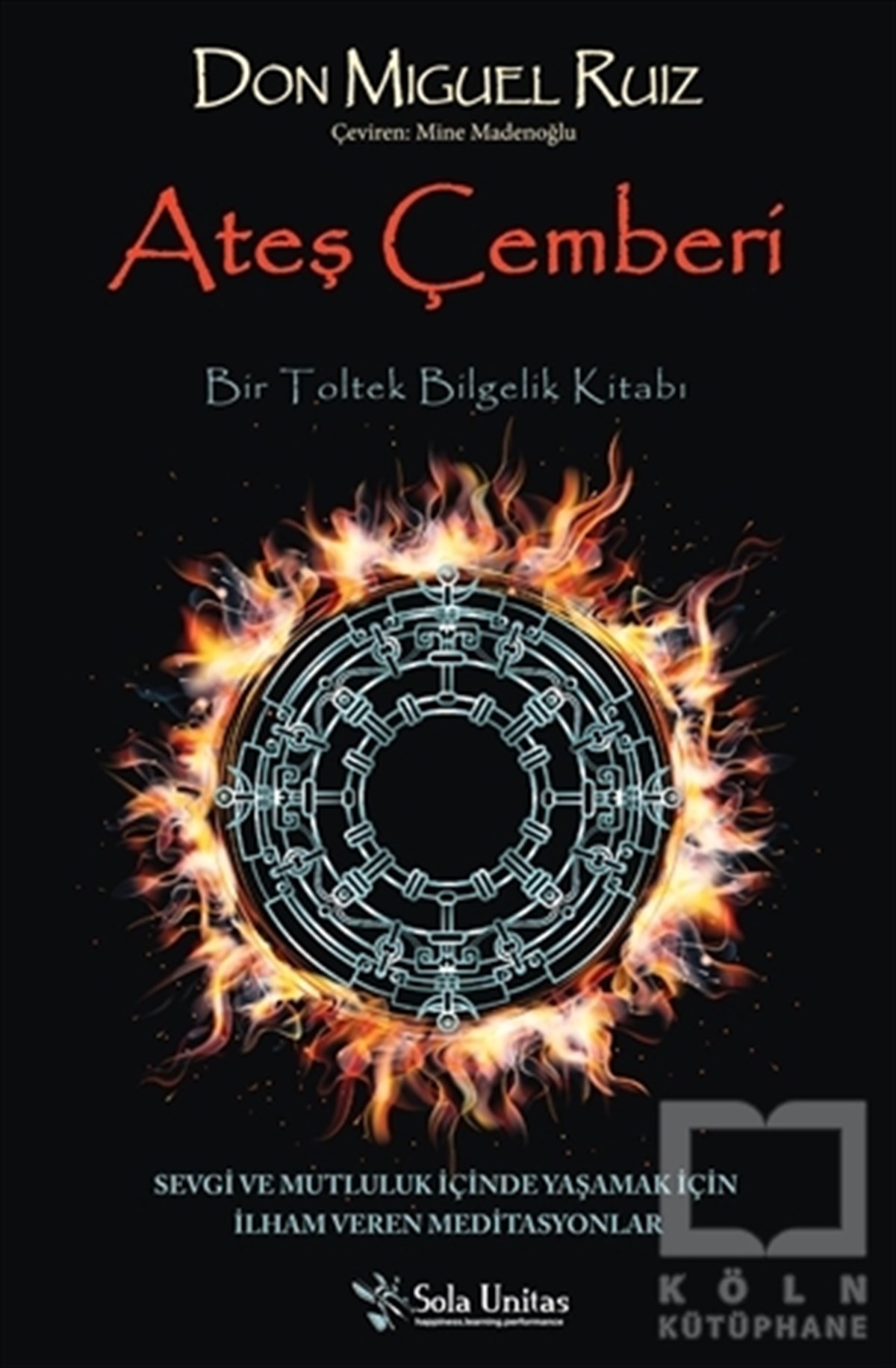 Don Miguel RuizKişisel GelişimAteş Çemberi