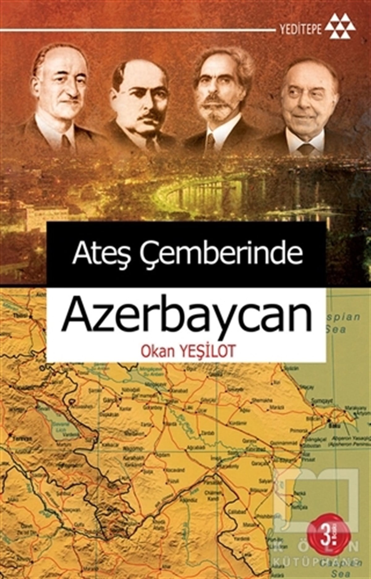 Okan YeşilotUluslararası İlişkiler ve Dış Politika KitaplarıAteş Çemberinde Azerbaycan