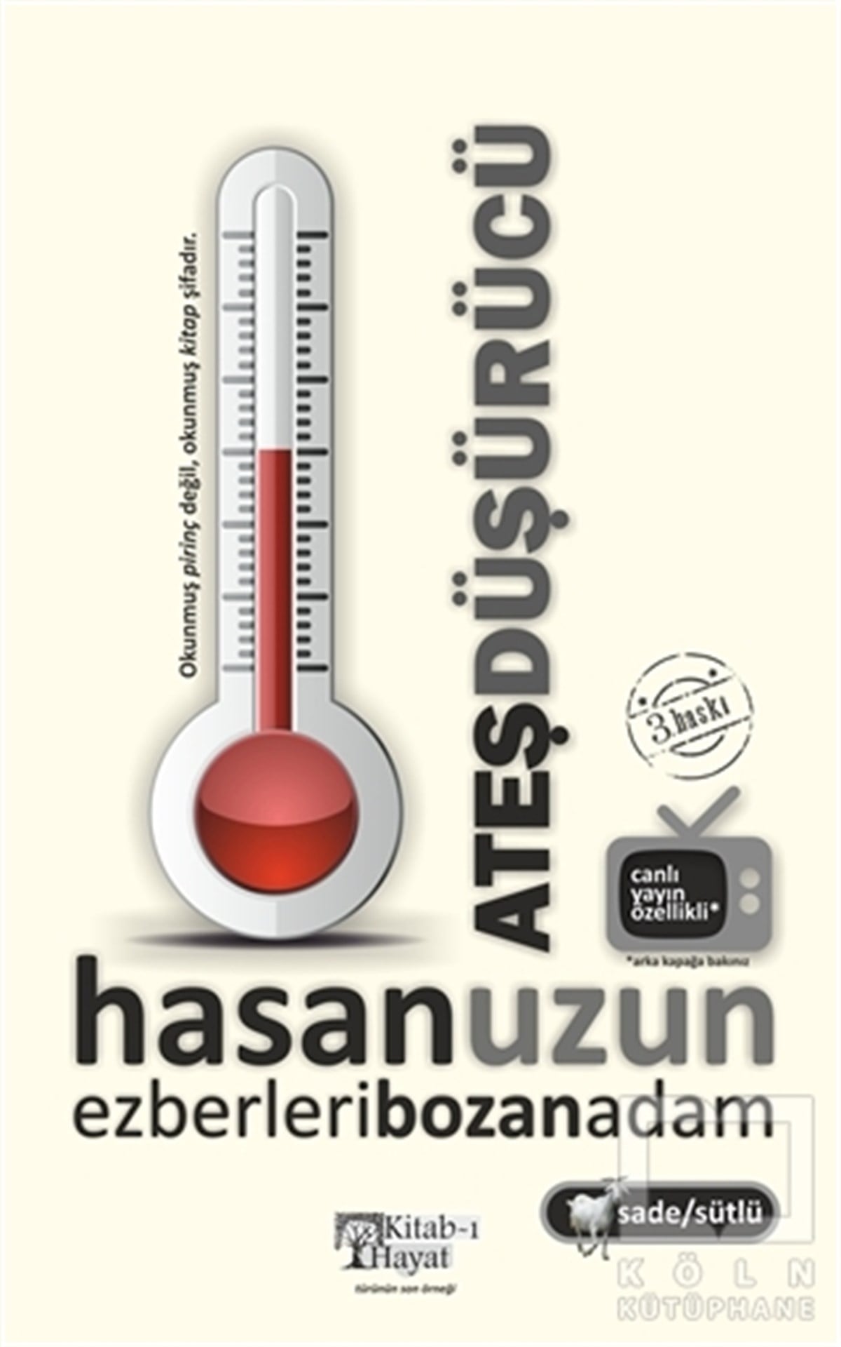 Hasan UzunDenemeAteş Düşürücü