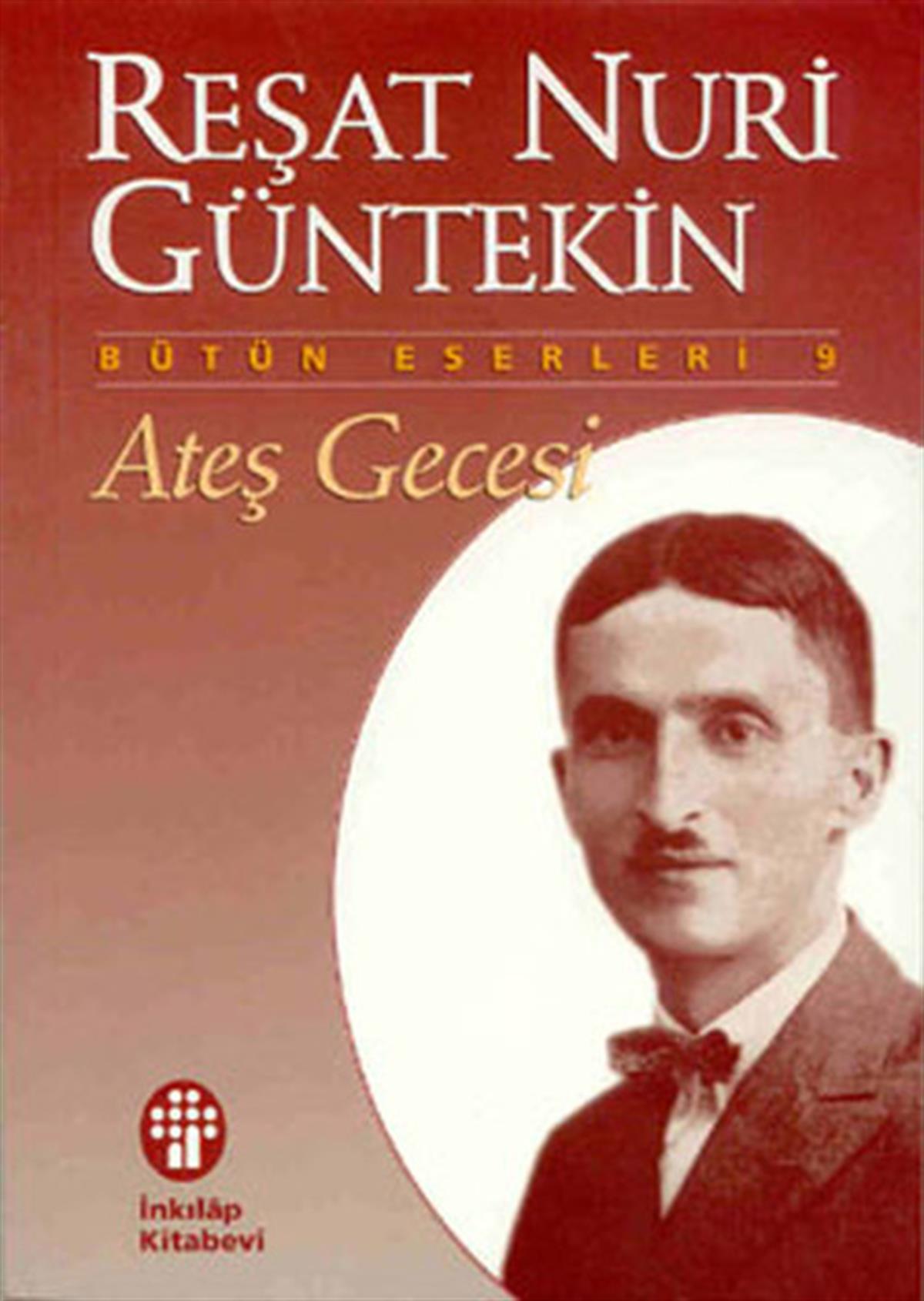 Reşat Nuri GüntekinTürk KlasikAteş Gecesi