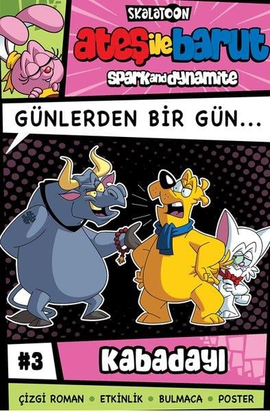 Alp TürkbinerÇocuk Gençlik RomanlarıAteş İle Barut - Günlerden Bir Gün Çizgi Roman Serisi 3 - Kabadayı