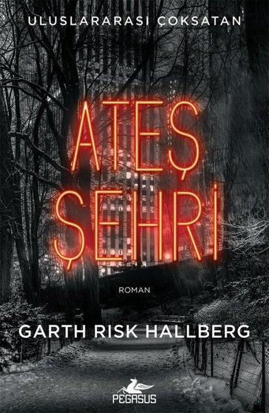 Garth Risk HallbergPsikoloji KitaplarıAteş Şehri