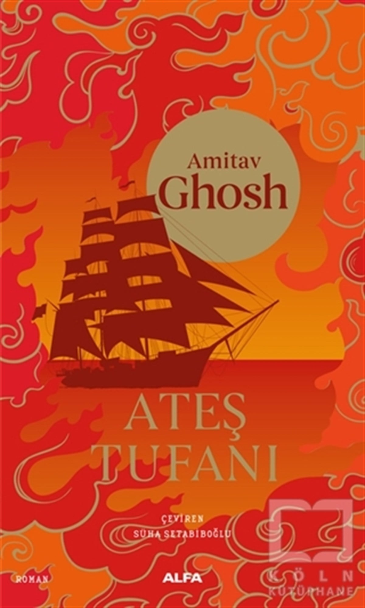Amitav GhoshRomanAteş Tufanı