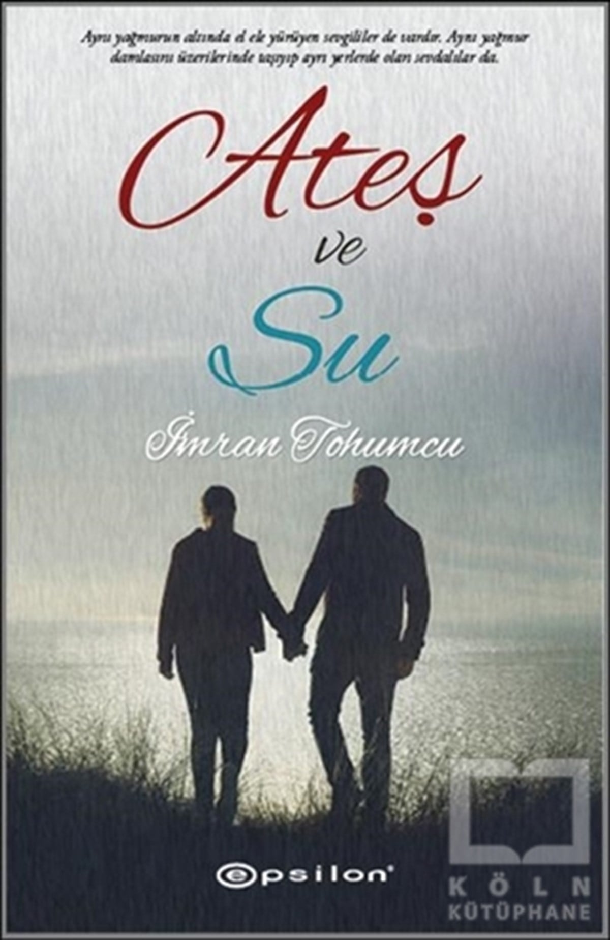 İmran TohumcuAşkAteş ve Su