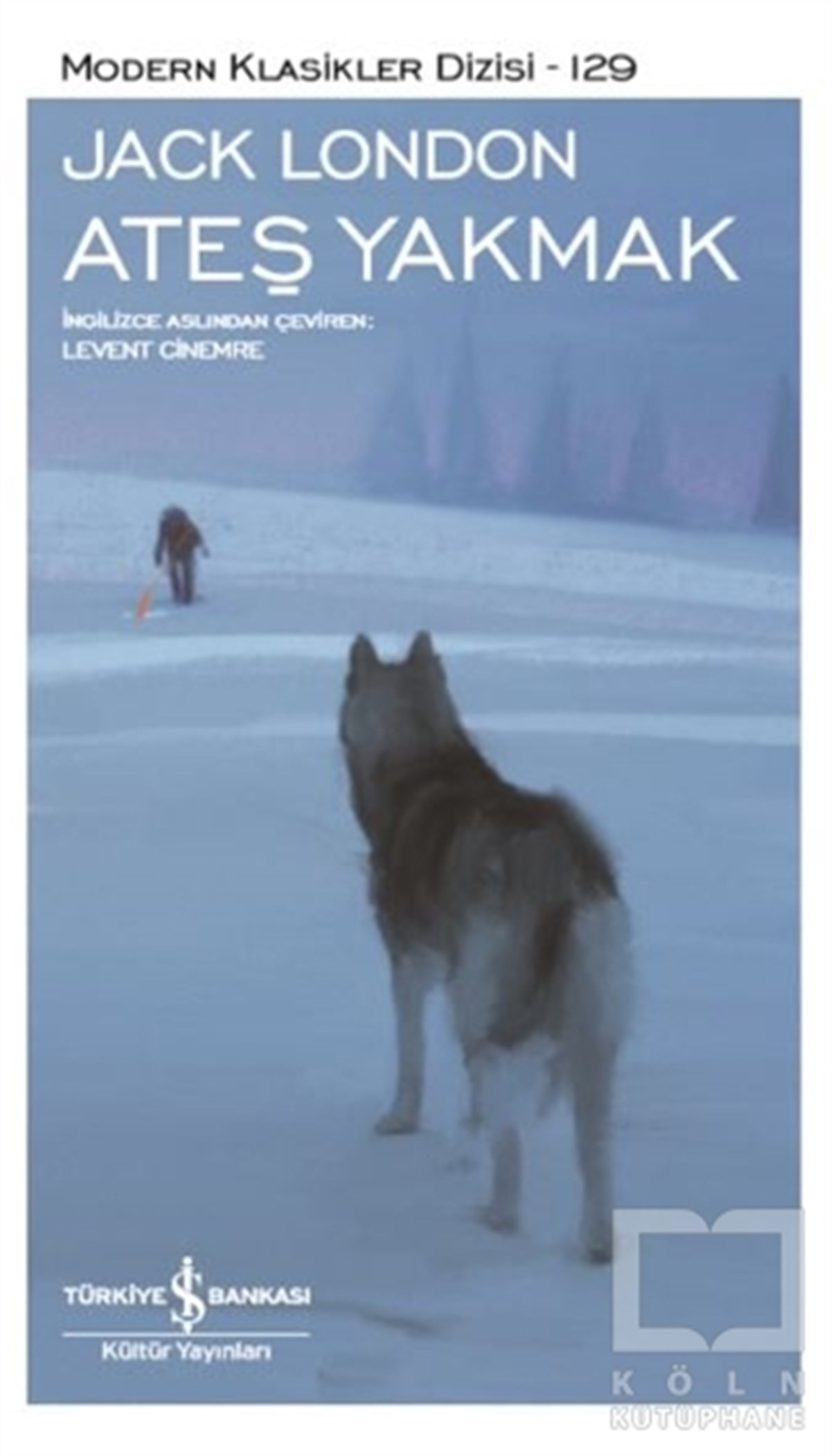 Jack LondonKlasiklerAteş Yakmak