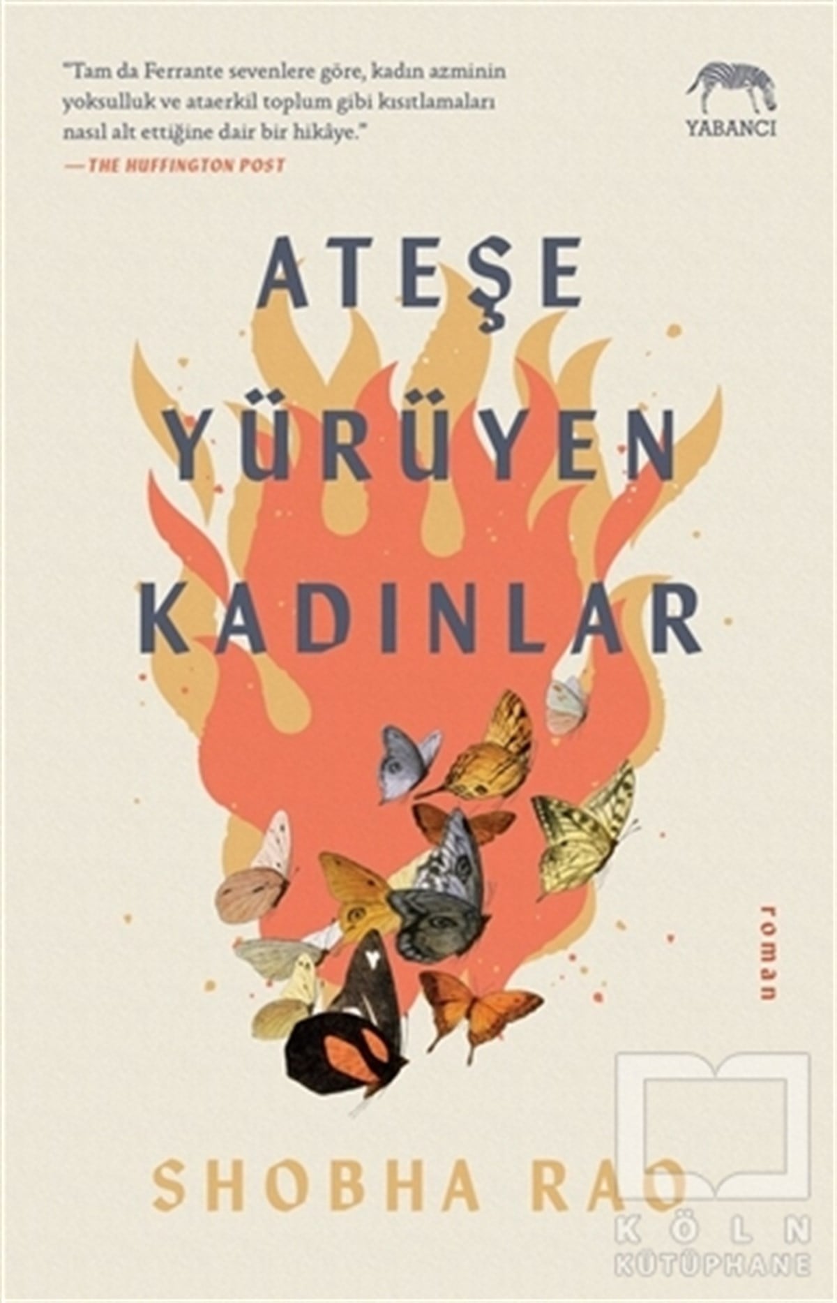Shobha RaoTürkçe RomanlarAteşe Yürüyen Kadınlar