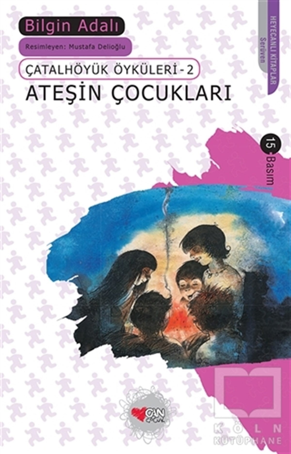 Bilgin AdalıRoman-ÖyküAteşin Çocukları