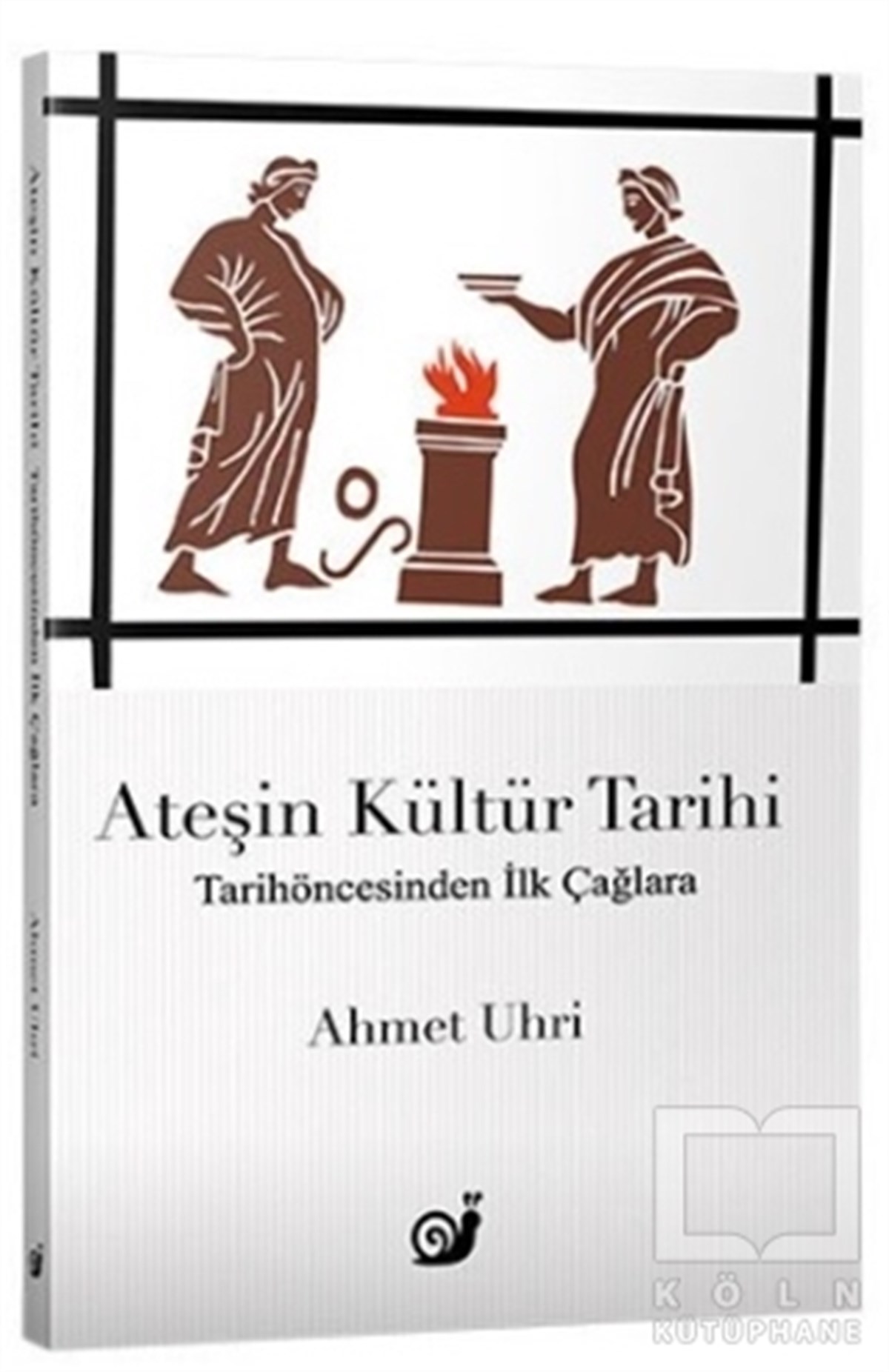 Ahmet UhriMitolojik KitaplarAteşin Kültür Tarihi