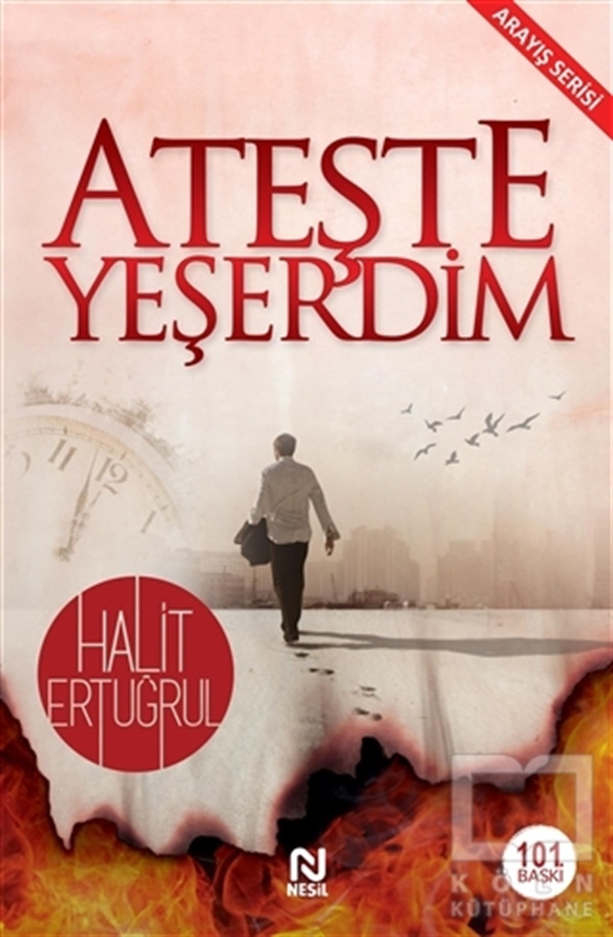 Halit ErtuğrulTürk EdebiyatıAteşte Yeşerdim