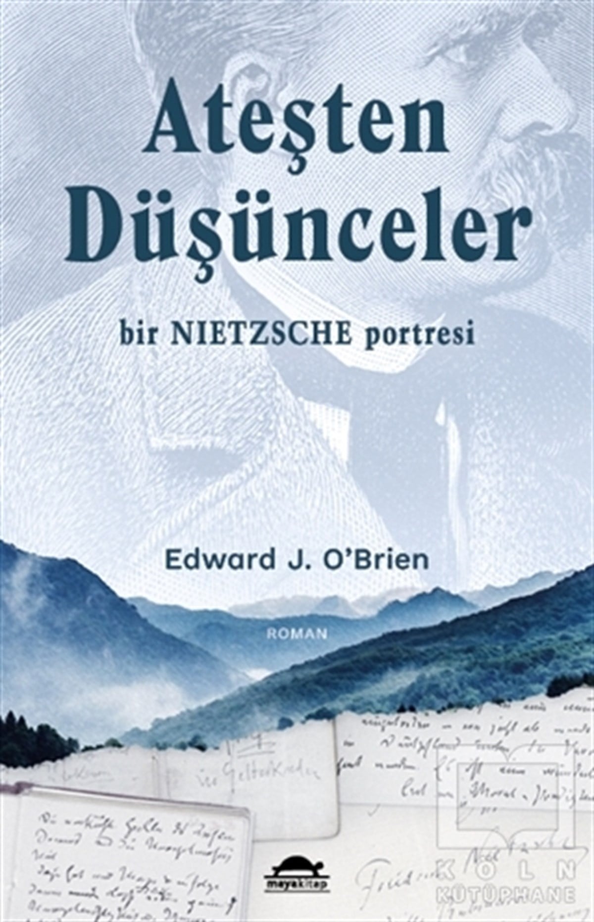 Edward J. O'BrienTürkçe RomanlarAteşten Düşünceler
