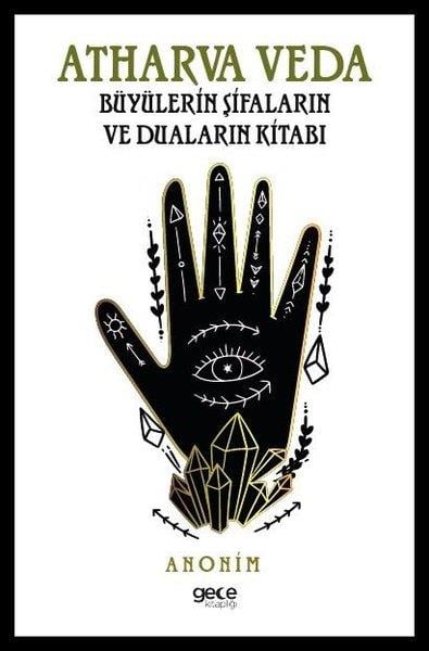 KolektifParapsikoloji KitaplarıAtharva Veda - Büyülerin Şifaların ve Duaların Kitabı