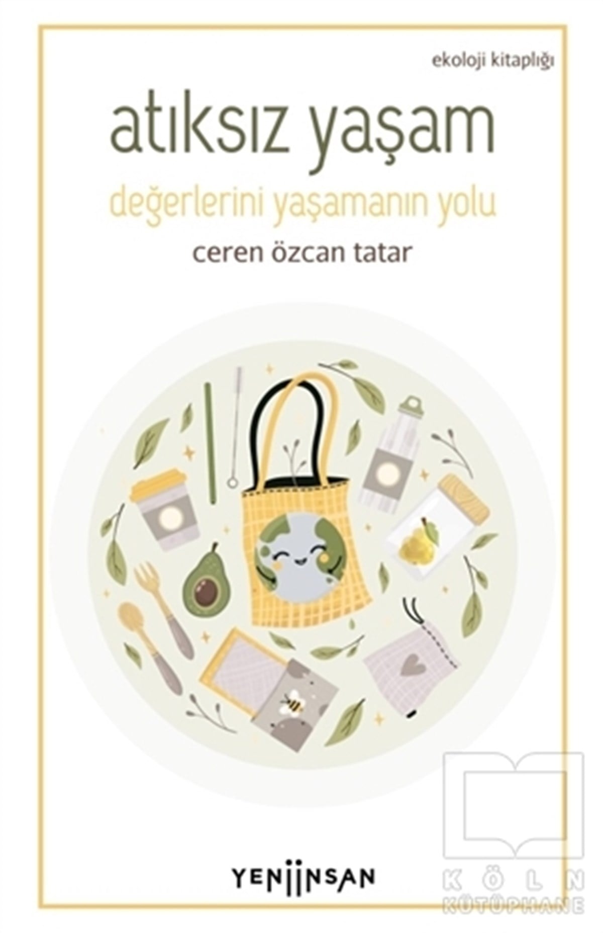 Ceren Özcan TatarDiğerAtıksız Yaşam