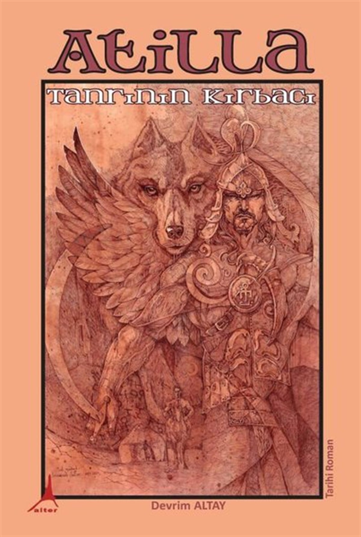 Devrim AltayTürkiye RomanAtilla - Tanrının Kırbacı