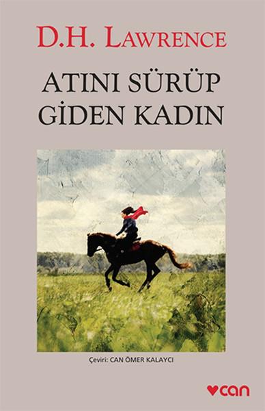 D. H. LawrenceDünya RomanAtını Sürüp Giden Kadın
